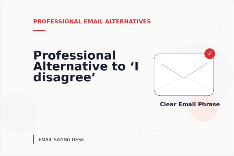 Professional Alternative to ‘I disagree’ Professional Alternative to ‘I disagree’