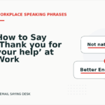 How to Say ‘Thank you for your help’ at Work